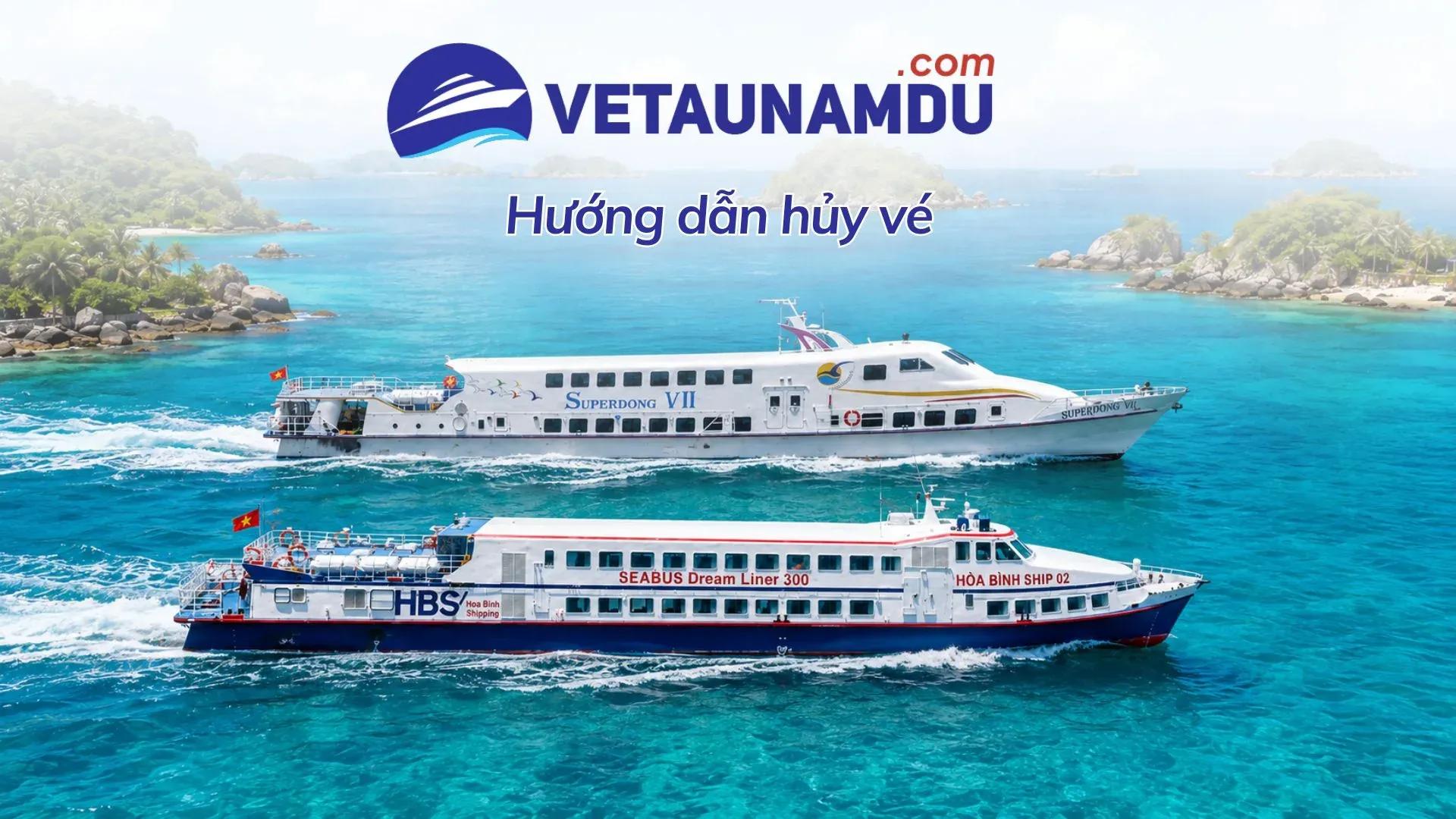 Hướng dẫn huỷ vé tàu