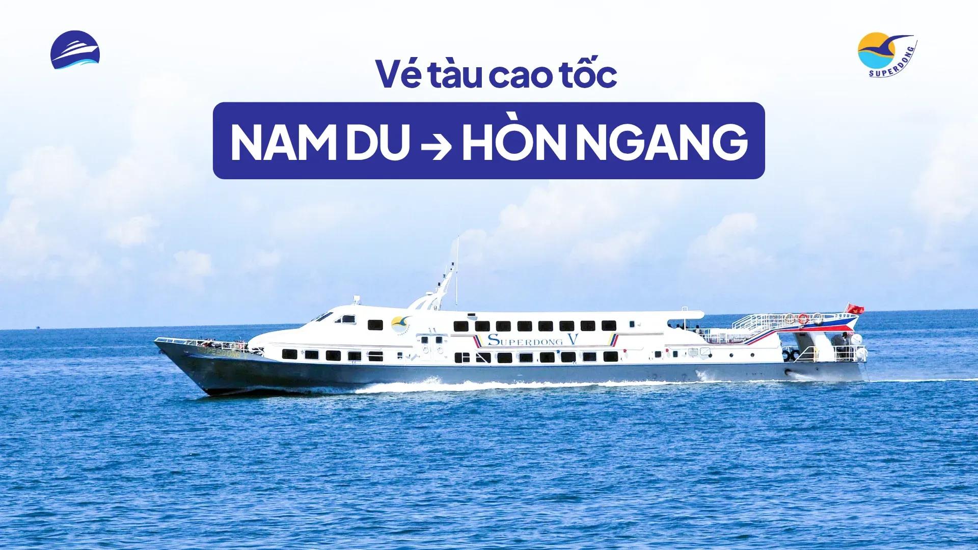 Vé tàu Nam Du Hòn Ngang